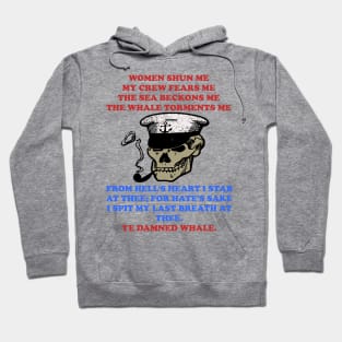 Women Shun Me, My Crew Fears Me - Moby-Dick Meme, Fishing, Oddly Specific Meme Hoodie